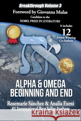 Breakthrough 3: Alpha & Omega, Beginning and End Analía Exeni, Rosemarie Sánchez 9798517575821 Independently Published - książka