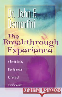 Breakthrough Experience Demartini, John 9781561708857 Hay House - książka