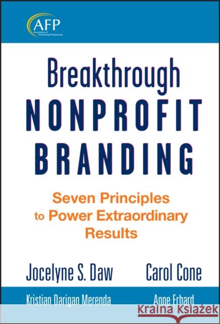 Breakthrough Nonprofit Branding Daw, Jocelyne 9780470286913  - książka