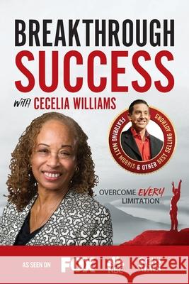 Breakthrough Success with Cecelia Williams Cecelia Williams 9781970073898 Success Publishing, LLC - książka