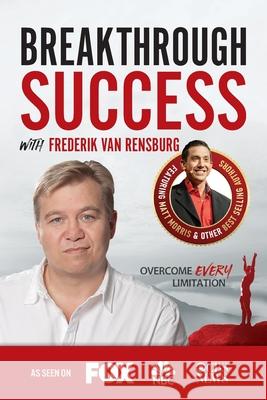 Breakthrough Success with Frederik van Rensburg Frederik Va 9781970073966 Success Publishing, LLC - książka
