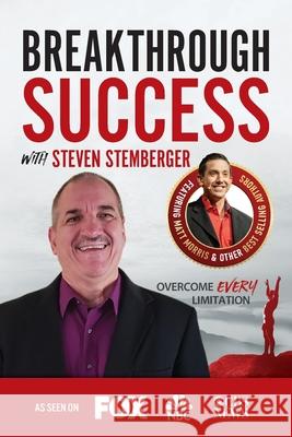 Breakthrough Success with Steven Stemberger Steven Stemberger 9781970073942 Success Publishing, LLC - książka