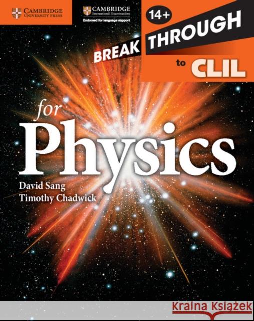 Breakthrough to CLIL for Physics Age 14+ Workbook David Sang Timothy Chadwick  9781107680852 Cambridge University Press - książka