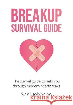 Breakup Survival Guide Sam Johnson   9781399944458 SBMoore Publishing - książka