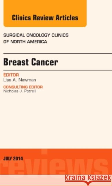 Breast Cancer, an Issue of Surgical Oncology Clinics of North America: Volume 23-3 Newman, Lisa 9780323311731 Elsevier - książka