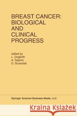 Breast Cancer: Biological and Clinical Progress: Proceedings of the Conference of the International Association for Breast Cancer Research, St. Vincen Dogliotti, L. 9781461365495 Springer - książka