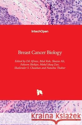 Breast Cancer Biology DIL Afroze Bilal Rah Shazia Ali 9781789239614 Intechopen - książka