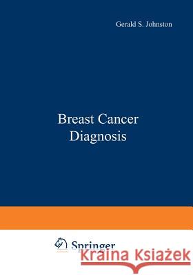 Breast Cancer Diagnosis Gerald Johnston 9781468422191 Springer - książka