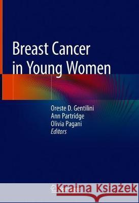 Breast Cancer in Young Women Oreste Gentilini Ann H. Partridge Olivia Pagani 9783030247614 Springer - książka