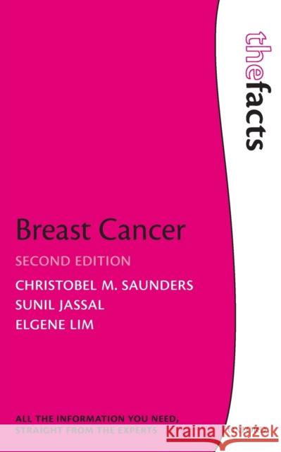 Breast Cancer: The Facts Elgene (Associate Professor, Associate Professor, St Vincent's Clinical School, University of New South Wales, Victoria, 9780198813040 Oxford University Press - książka