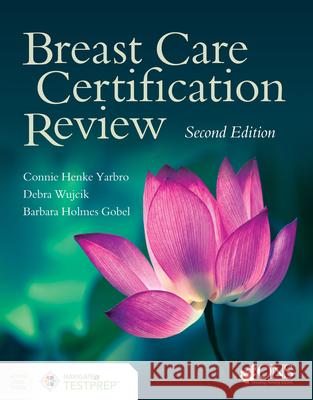 Breast Care Certification Review Connie Henke Yarbro Debra Wujcik Barbara Holme 9781284193596 Jones & Bartlett Publishers - książka
