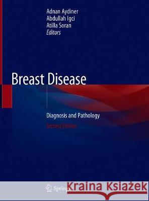 Breast Disease: Diagnosis and Pathology, Volume 1 Aydiner, Adnan 9783030046057 Springer - książka