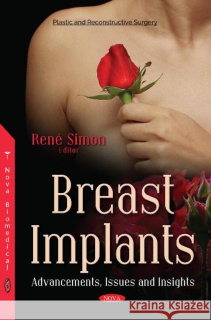 Breast Implants: Advancements, Issues & Insights René Simon 9781536127263 Nova Science Publishers Inc - książka