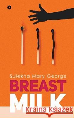 Breast Milk Sulekha Mary George 9781645876755 Notion Press Media Pvt Ltd - książka
