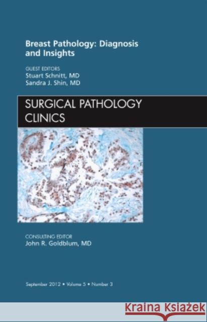 Breast Pathology: Diagnosis and Insights, an Issue of Surgical Pathology Clinics: Volume 5-3 Schnitt, Stuart J. 9781455739424  - książka