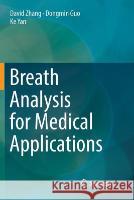 Breath Analysis for Medical Applications David Zhang Dongmin Guo Ke Yan 9789811351068 Springer - książka