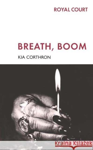 Breath, Boom Kia Corthron 9780413751003 A & C BLACK PUBLISHERS LTD - książka