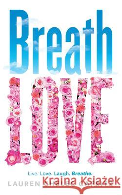 Breath Love Lauren Chelec Cafritz 9781733795548 Warren Publishing, Inc - książka
