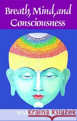 Breath, Mind, and Consciousness Johari, Harish 9780892812523 Destiny Books - książka