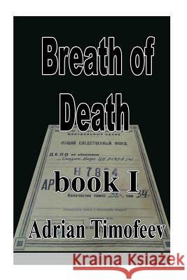 Breath of Death Adrian Timofeev 9781497436381 Createspace - książka