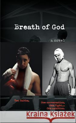 Breath of God: Two faiths, One conversation, One fight... One ambition. Milas, Spiro 9780595396641 iUniverse - książka