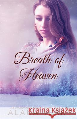 Breath of Heaven Alana Terry 9781941735480 Alana Terry - książka