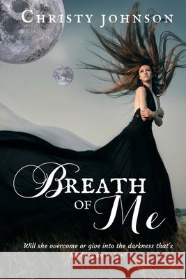 Breath of Me Christy Johnson 9781543151718 Createspace Independent Publishing Platform - książka