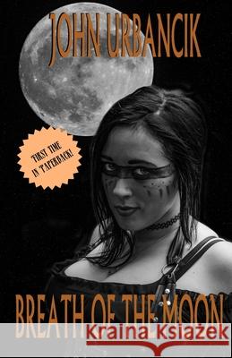 Breath of the Moon John Urbancik 9781951522131 Darkfluidity - książka