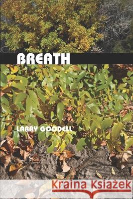 Breath: Poems 2000-2002 Larry Goodell 9780915008063 Duende Press - książka