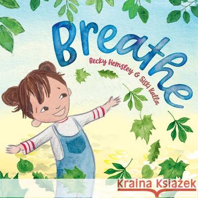 Breathe Hemsley                                  Siski Kalla 9781739824556 Wildmark Publishing - książka
