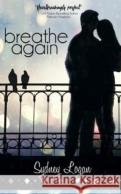 Breathe Again Sydney Logan 9781535132725 Createspace Independent Publishing Platform - książka