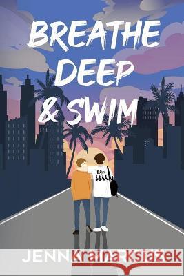 Breathe Deep & Swim Jenna Marcus 9781647043131 Bublish, Inc. - książka