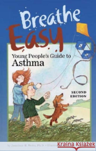 Breathe Easy, Young People's Guide to Asthma Weiss, Jonathan H. 9781557989567 Magination Press - książka