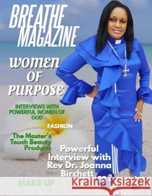 Breathe Magazine Issue 7: Women Of Purpose Marguerite Breedy-Haynes 9781719219662 Createspace Independent Publishing Platform - książka