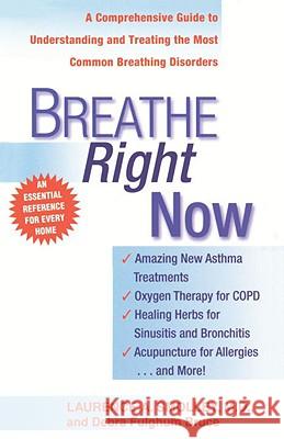 Breathe Right Now: A Comprehensive Guide to Understanding and Treating the Most Common Breathing Disorders Laurence A. Smolley 9780440613848 Dell Publishing Company - książka