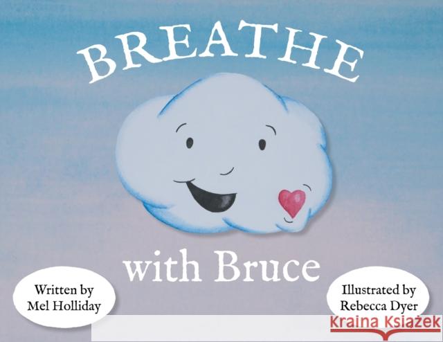 Breathe With Bruce Holliday, Mel 9781916421639 Boz Publications Ltd - książka