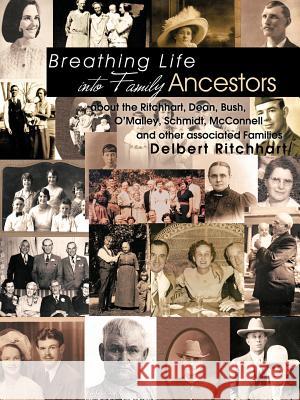 Breathing Life Into Family Ancestors Ritchhart, Delbert 9781463443504 Authorhouse - książka