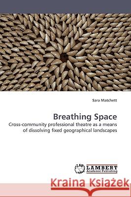 Breathing Space  9783838306933 LAP Lambert Academic Publishing AG & Co KG - książka