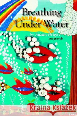 Breathing Under Water Susan Bright 9781891386176 Plain View Press - książka