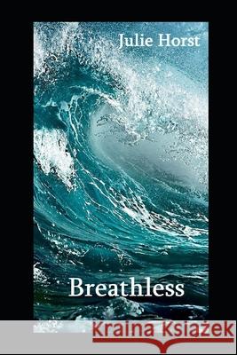 Breathless Horst Julie Horst 9798524669544 Independently published - książka