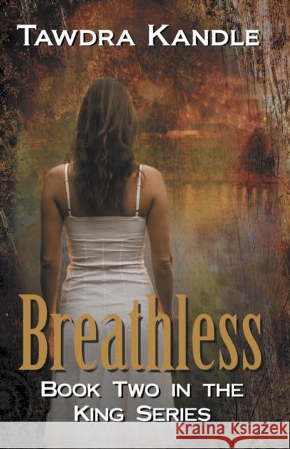 Breathless: The King Quartet, Book 2 Tawdra Kandle 9781682302712 Diversion Books - książka