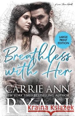 Breathless With Her Carrie Ann Ryan 9781636950297 Carrie Ann Ryan - książka