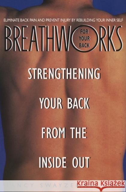 Breathworks for Your Bac Nancy Swayzee 9780380790449 Quill - książka
