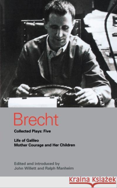 Brecht Collected Plays: 5: Life of Galileo; Mother Courage and Her Children Brecht, Bertolt 9780413699701  - książka