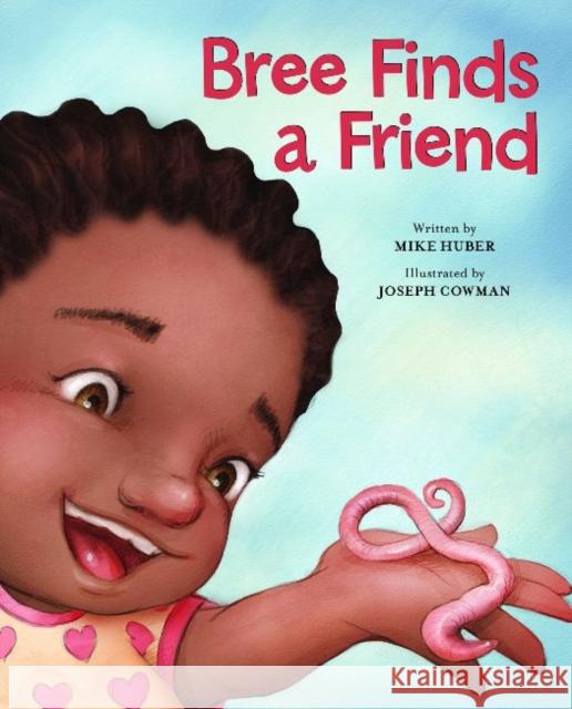 Bree Finds a Friend Mike Huber Joseph Cowman 9781605542119 Redleaf Press - książka