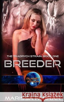 Breeder: Planet Athion Series Marissa Farrar 9781086956375 Independently Published - książka