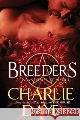 Breeders Charlie Daye 9781482628203 Createspace - książka