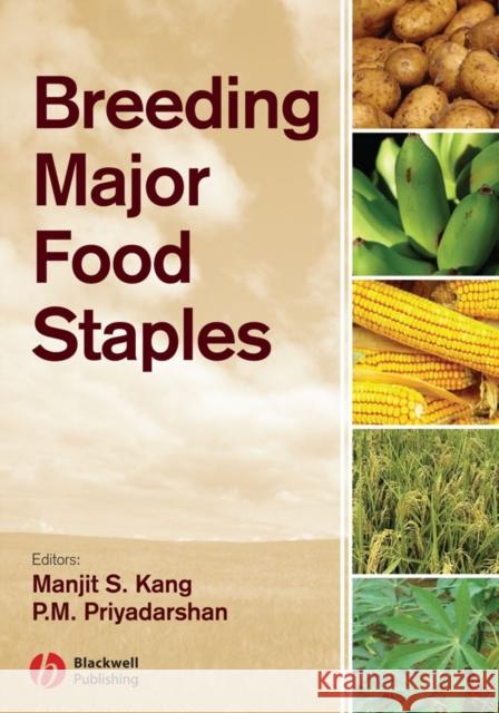 Breeding Major Food Staples Manjit Kang P. M. Priyadarshan Niranjan Baisakh 9780813818351 Blackwell Publishers - książka