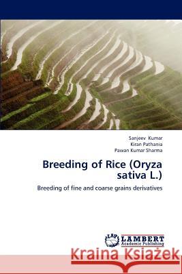 Breeding of Rice (Oryza sativa L.) Kumar, Sanjeev 9783659193347 LAP Lambert Academic Publishing - książka