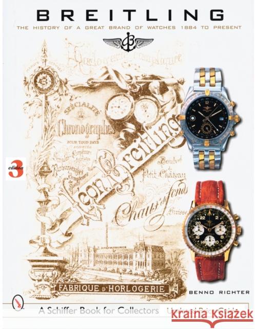 Breitling: The History of a Great Brand of Watches 1884 to the Present  9780764326707 Schiffer Publishing - książka